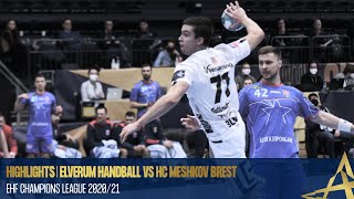 HIGHLIGHTS  Elverum Handball vs HC Meshkov Brest  Round 6  EHF Champions League 202021 [upl. by Morrill808]