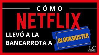 Conoce la HISTORIA de cómo NETFLIX destronó y llevó a la bancarrota a BLOCKBUSTER [upl. by Reahard]