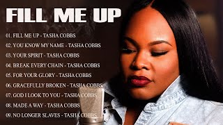 Listen to gospel music of Tasha Cobbs Leonard  Fill Me Up  Tasha cobbs [upl. by Ynnelg]