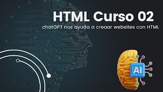 Aprendiendo HTML con chatGPT Tutorial 2 [upl. by Klatt]