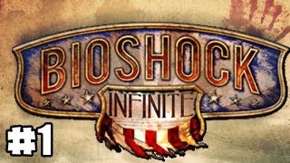 BIOSHOCK INFINITE  PART 1  WELCOME TO BIOSHOCK GAMEPLAYWALKTHROUGH HD [upl. by Roby]