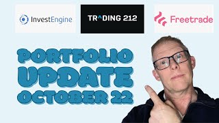 Portfolio Updates October 2022 InvestEngine Freetrade and Trading 212 [upl. by Jasper]