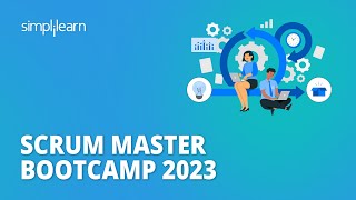 🔥 Scrum Master Bootcamp 2023  Become Scrum Expert in 4 Hours  Scrum Bootcamp  Simplilearn [upl. by Renaxela]