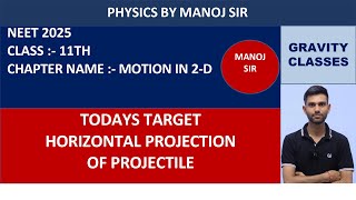 Projectile motion  Class 11  Lecture 01  NEETBoard  Manoj sir [upl. by Nirel457]