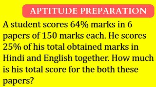 A student scores 64 marks in 6 papers of 150 marks each He scores 25 of his total obtained marks [upl. by Gnort]