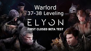 Elyon 3738 Leveling Warlord Gameplay Closed Beta Test 1 [upl. by Shell]