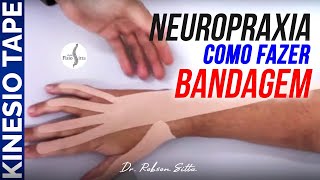 BANDAGEM ELÁSTICA NEUROPRAXIA RADIAL KINESIO TAPE  Clínica de Fisioterapia Dr Robson Sitta [upl. by Yartnod317]