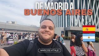 Cómo ir desde MADRID hasta BUENOS AIRES 🇪🇸✈️🇦🇷 I MARCOS VITALE 4k [upl. by Lotte]