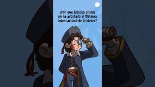 ¿Por qué EUA NO ha Adoptado el Sistema Internacional de Unidades 📏 [upl. by Yla]