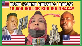 😱MAXKAMADII DAAHIR MOMO FADUMO NINKAYGA IGA DHACAY 15000 DOLLAR IYO MEHERKAYGII BAN RABA SUBXANALAH [upl. by Mariejeanne145]