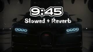 Prabh 945 Slowed amp Reverb feat Jay Trak  MellowReverbX [upl. by Eicats]