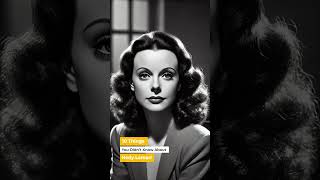 10 Things You Didn’t Know About Hedy Lamarr [upl. by Jorin]