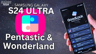 Customize your Samsung Galaxy S24 Ultra with Good Lock Pentastic amp Wonderland most Galaxy devices [upl. by Alyose296]