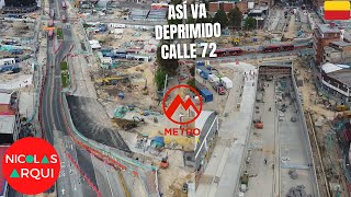 Así va Construcción del Deprimido de la Calle 72 con Avenida Caracas  Avance del Metro de Bogotá 🇨🇴 [upl. by Noyr]