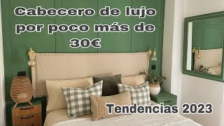 Cómo hacer el cabecero de cama tendencia fácil y barato  Tendencias decoración 2023 [upl. by Farika399]