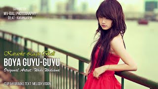 Widi Widiana  Boya Guyuguyu Karaoke Minus One Lagu Bali Full HD [upl. by Eltrym]