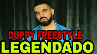 Drake  Duppy Freestyle  Legendado  PT BR [upl. by Aihsenak]