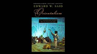 orientalism by Adwerd said audiobook [upl. by Larochelle305]