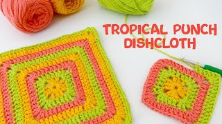 How To Crochet the Tropical Punch Dishcloth So fun to make [upl. by Orabelle]