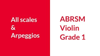 ABRSM Violin Grade 1 All Scales amp Arpeggios [upl. by Davena]