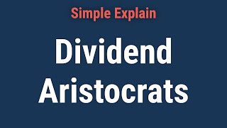 What Are Dividend Aristocrats [upl. by Akinuahs922]