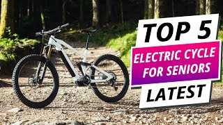 Top 5 Best Electric Cycle For Seniors 2024 [upl. by Reniar]