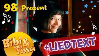 98 Prozent  Musikvideo aus Bibi amp Tina VOLL VERHEXT mit Liedtext  Lyrics [upl. by Dollar]