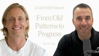 From Old Patterns to Progress  Tonys 5MeODMT Experience [upl. by Rey]