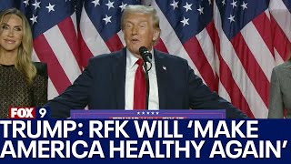 Trump says Robert Kennedy Jr will make America healthy again [upl. by Edrei69]