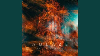 Ablaze [upl. by Galitea915]