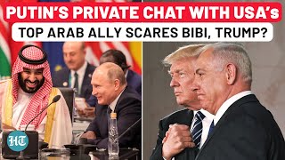 Trump Stunned After Hosting ‘AntiIsrael’ Summit US’ Top Arab Ally Privately Talks War With Putin [upl. by Gareri]