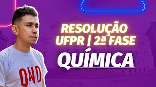 RESOLUÇÃO Química  UFPR  2FASE  20222023 [upl. by Yenaj778]