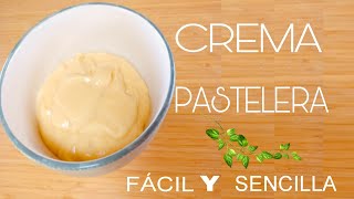 CREMA PASTELERA FACIL Y SENCILLA [upl. by Nivri274]