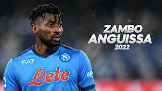 Zambo Anguissa  Full Season Show  2022ᴴᴰ [upl. by Jodee]