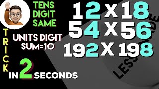 Math trickMultiply two digit numbers with same tens digit and ones digit sum is 10Lessonade [upl. by Ahsenal]