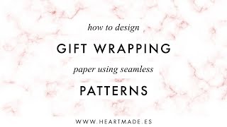 how to design homemade gift wrapping paper with seamless patterns [upl. by Isolde]