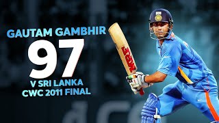 Gautam Gambhir’s gritty 97 sets the stage for India’s World Cup triumph  CWC 2011 [upl. by Evans]