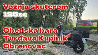 Vožnja skuterom 125cc  Obedska bara Kupinovo tvrđava Kupinik Obrenovac [upl. by Champaigne]