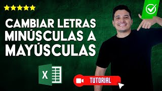 Cómo CAMBIAR o convertir LETRAS MINÚSCULAS a MAYÚSCULAS en Excel  🔴Con fórmula y sin fórmula🔴 [upl. by Falda]