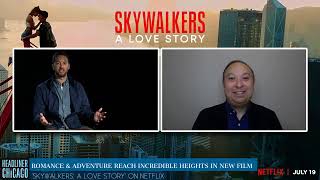 Codirector Jeff Zimbalist interview on Skywalkers  A Love Story on Netflix about romance amp thrills [upl. by Onia863]