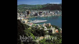 black out days • sped up  reverb [upl. by Binah]