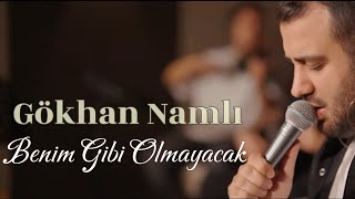 Gökhan Namlı  Benim Gibi Olmayacak Tan Taşçı Cover [upl. by Deedahs707]