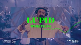 Wortlos Live – Central Arts feat Lupid [upl. by Ylatfen295]