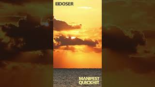 iDOSER QUICKHIT Manifest Your Desires NOW [upl. by Merwyn]