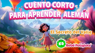 ESPAÑOLALEMÁN 🍎EL SECRETO DEL VALLE CUENTO CORTO BILINGÜE INFANTIL [upl. by Mukul]