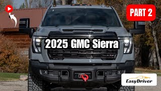 2025 GMC Sierra  Part 2 [upl. by Goodard]