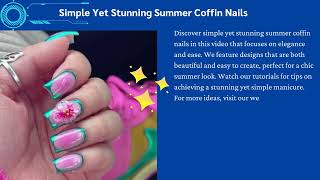 Simple Yet Stunning Summer Coffin Nails [upl. by Ajed465]