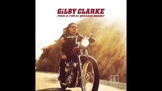 Gilby Clarke  New single amp New Video  Rock N Roll is Getting Louder  Premiere Release [upl. by Jolenta]