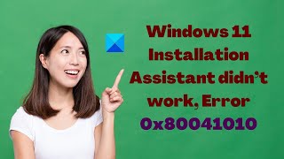 Windows 11 Installation Assistant Error 0x80041010 [upl. by Ernestus]