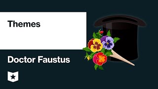 Doctor Faustus by Christopher Marlowe  Themes [upl. by Eisus690]